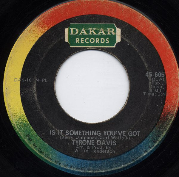 Tyrone Davis : Is It Something You've Got / Undying Love (7