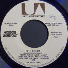 Load image into Gallery viewer, Gordon Lightfoot : If I Could (7", Single, Promo)