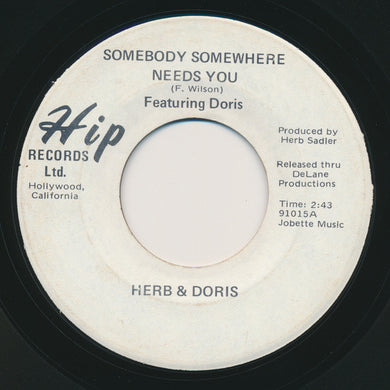 Herb And Doris : Somebody Somewhere Needs You / Soul Guitar (7