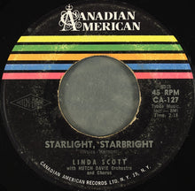 Load image into Gallery viewer, Linda Scott : Don't Bet Money Honey / Starlight, Starbright (7")
