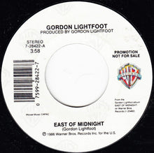 Load image into Gallery viewer, Gordon Lightfoot : East Of Midnight (7", Promo)