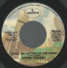 Load image into Gallery viewer, Johnny Russell (2) : How Deep In Love Am I? / Shall We Gather At The Ridge (7", Single)