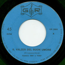 Load image into Gallery viewer, Emy E Tony : La Picinina / Valzer Del Buon Umor (7")