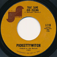 Load image into Gallery viewer, Pickettywitch : That Same Old Feeling  (7&quot;, Single)