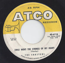 Load image into Gallery viewer, The Coasters : Yakety Yak/ Zing! Went The Strings Of My Heart (7", Single, Mono)