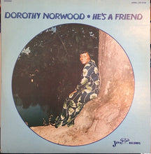 Load image into Gallery viewer, Dorothy Norwood : He&#39;s A Friend (LP, Album)