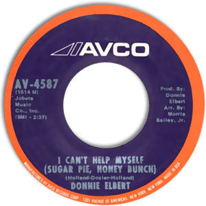 Donnie Elbert : I Can't Help Myself / Love Is Here And Now You're Gone (7