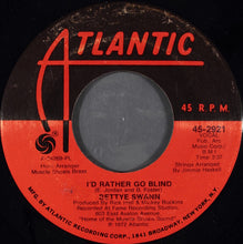Load image into Gallery viewer, Bettye Swann : Today I Started Loving You Again / I&#39;d Rather Go Blind (7&quot;)