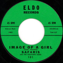 Load image into Gallery viewer, The Safaris With The Phantom's Band : Image Of A Girl (7", Single, Styrene, Bri)