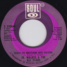 Load image into Gallery viewer, Junior Walker &amp; The All Stars : Take Me Girl, I&#39;m Ready / Right On Brothers &amp; Sisters (7&quot;)