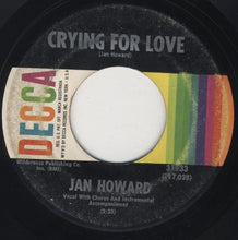 Load image into Gallery viewer, Jan Howard : Crying For Love / Evil On Your Mind (7", Pin)