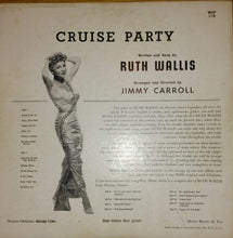 Load image into Gallery viewer, Ruth Wallis : Cruise Party (LP, Mono)