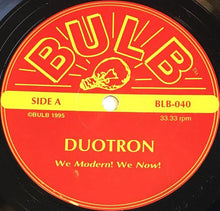 Load image into Gallery viewer, Duotron : We Modern! We Now! (LP)