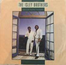 Load image into Gallery viewer, The Isley Brothers : Smooth Sailin&#39; Tonight (7&quot;, Promo, Styrene)
