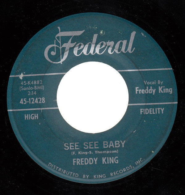 Freddie King : See See Baby / San-Ho-Zay (7