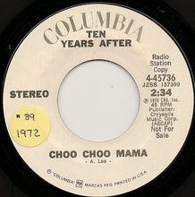 Load image into Gallery viewer, Ten Years After : Choo Choo Mama (7&quot;, Single, Mono, Promo)