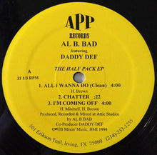 Load image into Gallery viewer, Al B. Bad Featuring Daddy Def : Half Pack EP (12&quot;, EP)