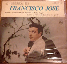 Load image into Gallery viewer, Francisco José : A Figura De Francisco José (7", Single)