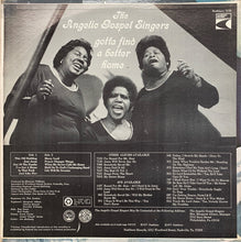 Load image into Gallery viewer, The Angelic Gospel Singers : Gotta Find A Better Home (LP)