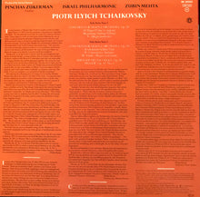 Load image into Gallery viewer, Pyotr Ilyich Tchaikovsky / Pinchas Zukerman / Israel Philharmonic Orchestra / Zubin Mehta : Tchaikovsky: Violin Concerto · Melodie · Serenade Melancolique (LP, Album)