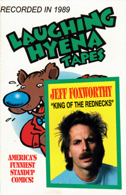 Jeff Foxworthy : King Of The Rednecks (Laughing Hyena Volume 12) (Cass)
