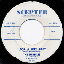 Load image into Gallery viewer, The Shirelles : Dedicated To The One I Love / Look A Here Baby (7", Single)
