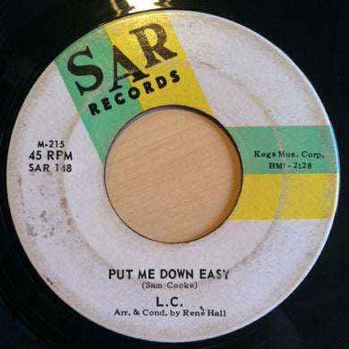 L.C. Cook : Put Me Down Easy / Take Me For What I Am (7