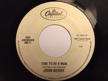 Load image into Gallery viewer, John Berry (8) : Change My Mind / Time To Be A Man (7", Single, Jukebox)