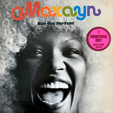 Maxayn : Bail Out For Fun! (LP, Album, Promo)