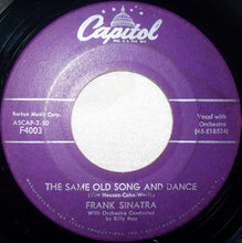 Load image into Gallery viewer, Frank Sinatra : The Same Old Song And Dance (7")