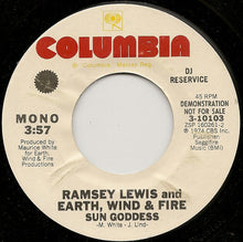 Load image into Gallery viewer, Ramsey Lewis And Earth, Wind &amp; Fire : Sun Goddess (7", Single, Mono, Promo, Styrene, Pit)