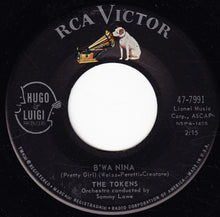 Load image into Gallery viewer, The Tokens : B'wa Nina (Pretty Girl) / Weeping River (7", Single)