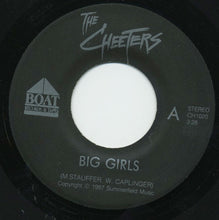 Load image into Gallery viewer, The Cheeters : Big Girls / Turn and Walk Away (7", Single)