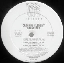 Load image into Gallery viewer, Criminal Element Orchestra : When The Funk Hits The Fan (12&quot;, Promo)