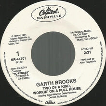 Load image into Gallery viewer, Garth Brooks : Two Of A Kind, Workin' On A Full House (7", Single)
