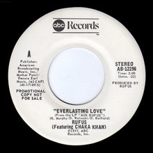 Load image into Gallery viewer, Rufus &amp; Chaka Khan : Everlasting Love (7", Promo)