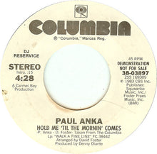 Load image into Gallery viewer, Paul Anka : Hold Me 'Til The Mornin' Comes (7", Promo)