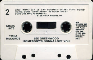Lee Greenwood : Somebody's Gonna Love You (Cass, Album)