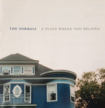 Load image into Gallery viewer, The Normals : A Place Where You Belong (CD, Album)