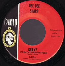 Load image into Gallery viewer, Dee Dee Sharp : Gravy (For My Mashed Potatoes) / Baby Cakes (7", Single)