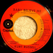 Load image into Gallery viewer, Kurt Russell : Baby Believe Me (7", Single, Promo)