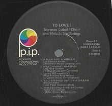 Load image into Gallery viewer, Norman Luboff Choir And The Melachrino Strings : To Love! (2xLP, Comp, Gat)