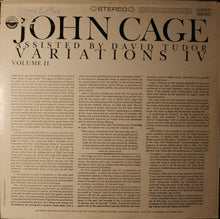 Load image into Gallery viewer, John Cage Assisted By David Tudor : Variations IV Volume II (LP, Album)