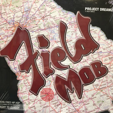 Field Mob : Project Dreamz / Da Durty (12