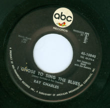 Load image into Gallery viewer, Ray Charles : I Chose To Sing The Blues (7", Single)