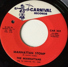 Load image into Gallery viewer, Manhattans : I Call It Love / Manhattan Stomp (7", Single)