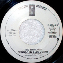 Load image into Gallery viewer, The Rowans (2) : Beggar In Blue Jeans (7", Promo)