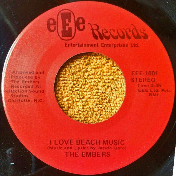 The Embers : I Love Beach Music / Why Did You Leave Me (7