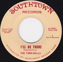 Load image into Gallery viewer, The Tren-Dells : I'll Be There / Everyday (7", Single)