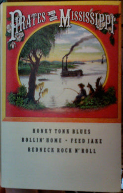 Pirates Of The Mississippi : Pirates Of The Mississippi (Cass, Album)
